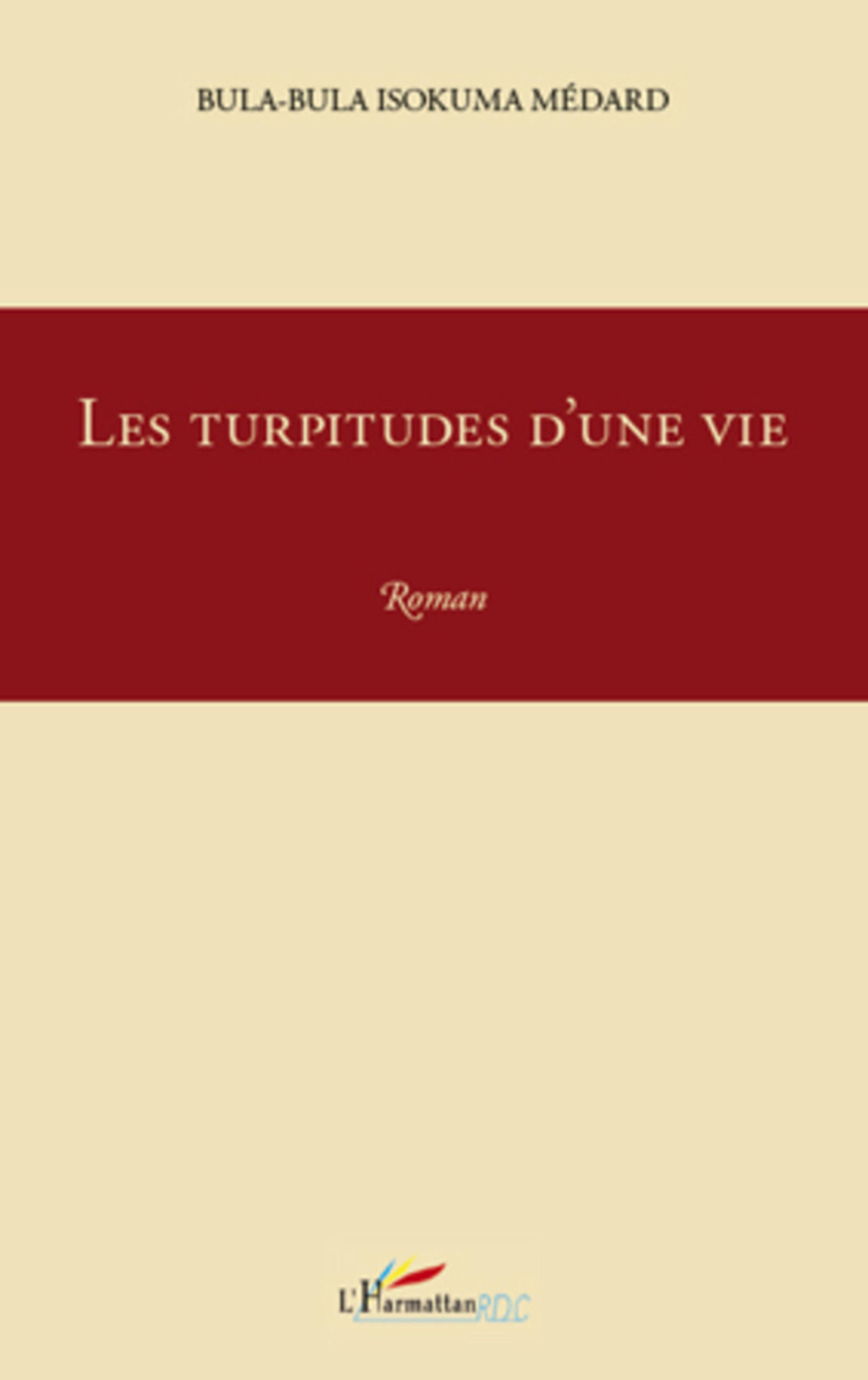 Les turpitudes d'une vie