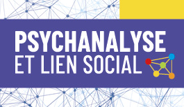Psychanalyse et lien social