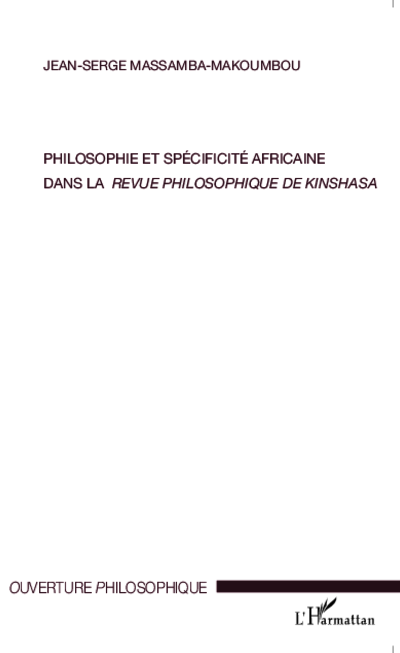Philosophie et spécificité africaine dans <em>la revue philosophique de Kinshasa</em>