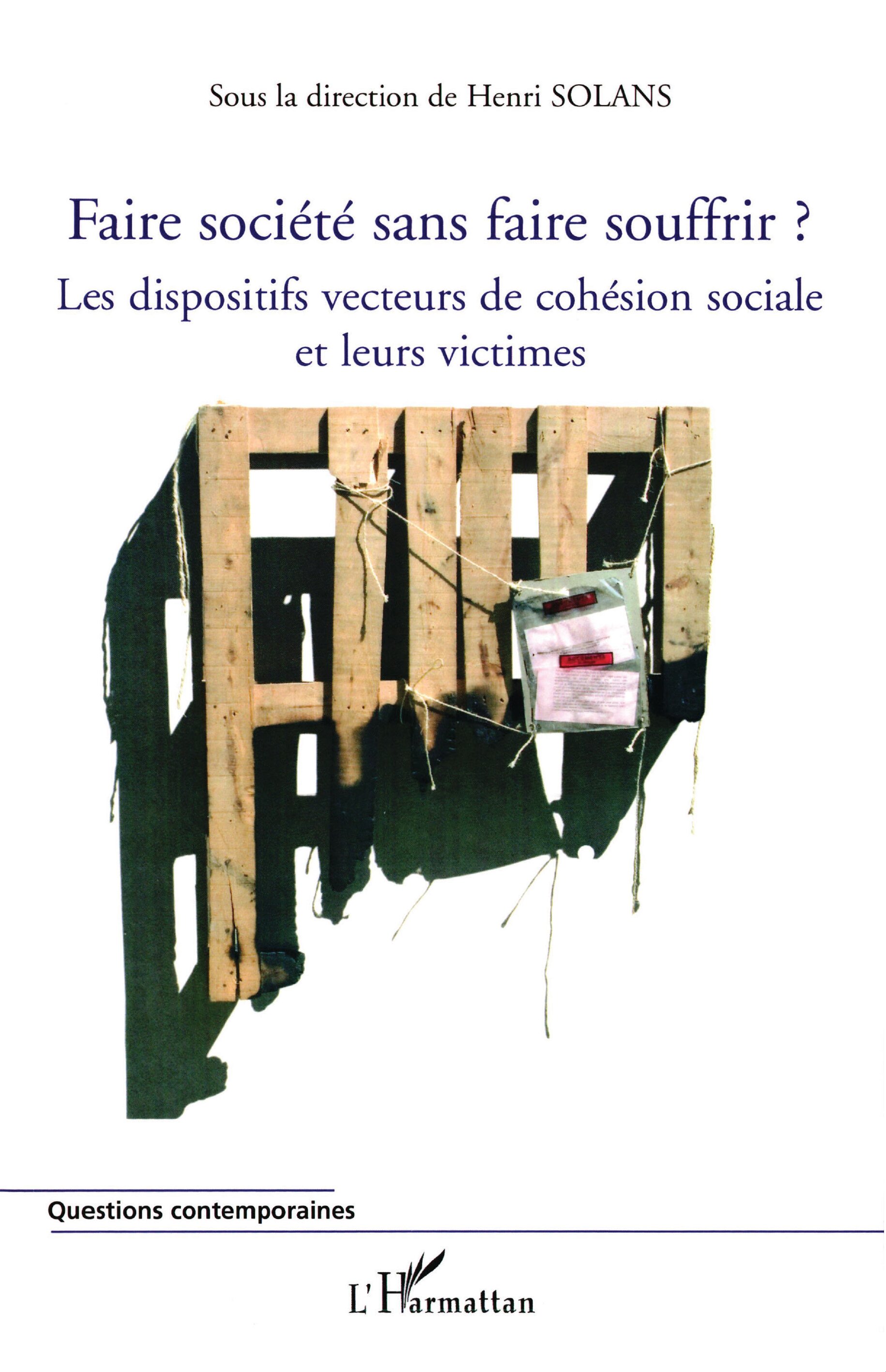 Faire société sans faire souffrir