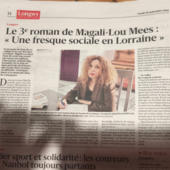 LES DERNIÈRES ACTUALITÉS - « Une sorte de fresque sociale en Lorraine » : Magali-Lou Mees sort son troisième roman