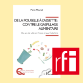 LES DERNIÈRES ACTUALITÉS - Peut-on lutter contre le gaspillage alimentaire ?
