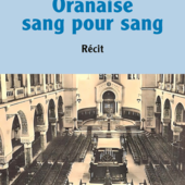LES DERNIÈRES ACTUALITÉS - Oranaise sang pour sang