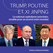 LES DERNIÈRES ACTUALITÉS - Nationalisme et autoritarisme : la matrice du désordre à venir
