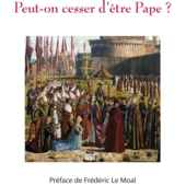 LES DERNIÈRES ACTUALITÉS - Peut-on cesser d'être Pape ?