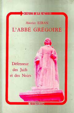 L'abbé Grégoire, défenseur des Juifs et des Noirs