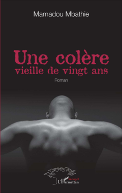 Une colère vieille de vingt ans