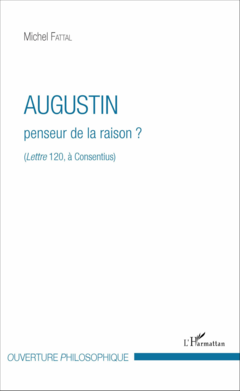 Augustin penseur de la raison ?