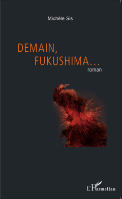 Demain, Fukushima...