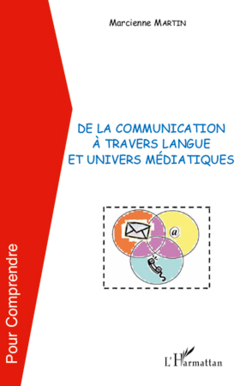 De la communication à travers langue et univers médiatiques