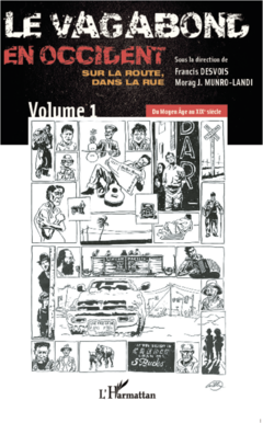 Le vagabond en occident. Sur la route, dans la rue (vol. 1)