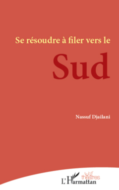 Se résoudre à filer vers le Sud