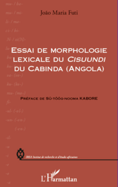 Essai de morphologie lexicale du Cisuundi du Cabinda (Angola)