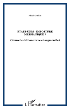 Etats-Unis : imposture messianique ?