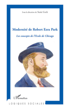 Modernité de Robert Ezra Park