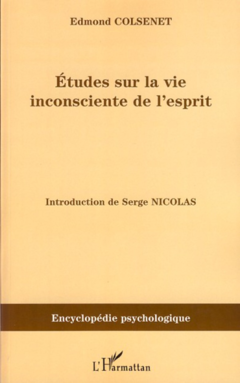 Etudes sur la vie inconsciente de l'esprit