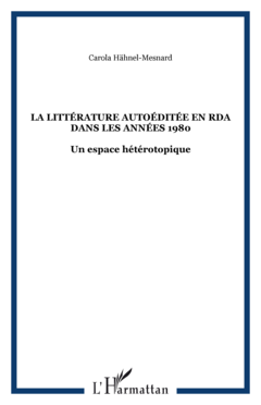 La littérature autoéditée en RDA dans les années 1980