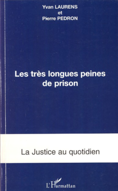 Les très longues peines de prison