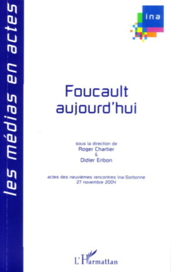 Foucault aujourd'hui