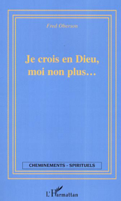 Je crois en Dieu moi non plus