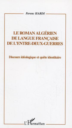 le roman algérien de langue française de l'entre-deux-guerres
