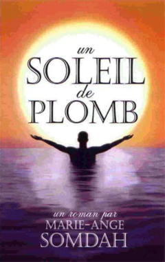 Un Soleil de plomb