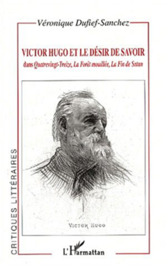 VICTOR HUGO ET LE DÉSIR DE SAVOIR