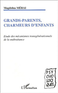 GRANDS-PARENTS, CHARMEURS D'ENFANTS