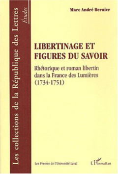 LIBERTINAGE ET FIGURES DU SAVOIR