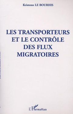 LES TRANSPORTEURS ET LE CONTROLE DES FLUX MIGRATOIRES
