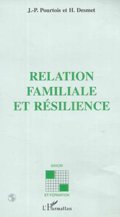 RELATION FAMILIALE ET RéSILIENCE