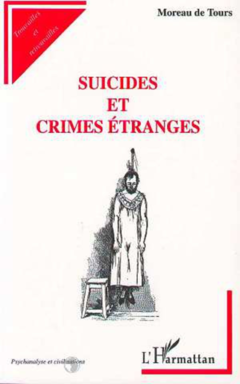 SUICIDES ET CRIMES ETRANGES