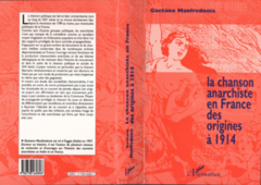 La chanson anarchiste en France des origines à 1914