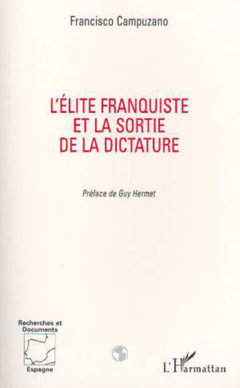 L'ELITE FRANQUISTE ET LA SORTIE DE LA DICTATURE