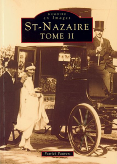 Saint-Nazaire - Tome II