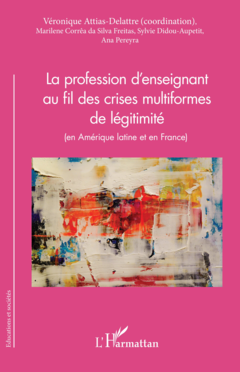 La profession d'enseignant au fil des crises multiformes de légitimité
