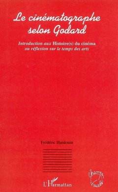 Le cinématographe selon Godard