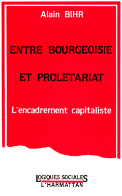 Entre bourgeoisie et prolétariat