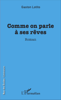 Comme on parle à ses rêves