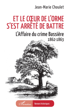 Et le cœur de l’orme s’est arrêté de battre