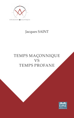 Temps maçonnique VS temps profane