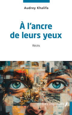 A l'ancre de leurs yeux