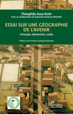 Essai sur une géographie de l'avenir