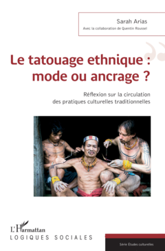 Le tatouage ethnique : mode ou ancrage ?