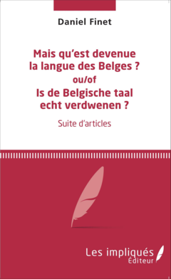 Mais qu'est devenue la langue des Belges ?