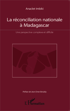La réconciliation nationale à Madagascar