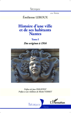 Histoire d'une ville et de ses habitants : Nantes