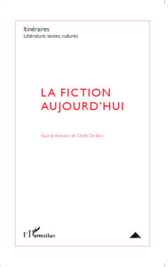 La fiction aujourd'hui