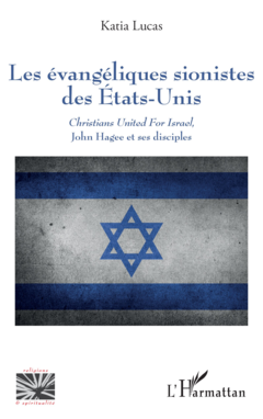 Les évangéliques sionistes des Etats-Unis