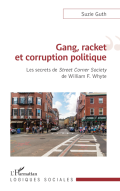 Gang, racket et corruption politique